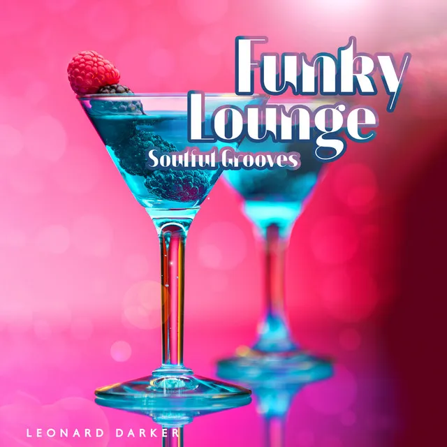 Funky Lounge: Soulful Grooves & Chilled Jazz