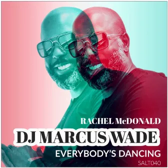 Everybody's Dancing by DJ Marcus Wade