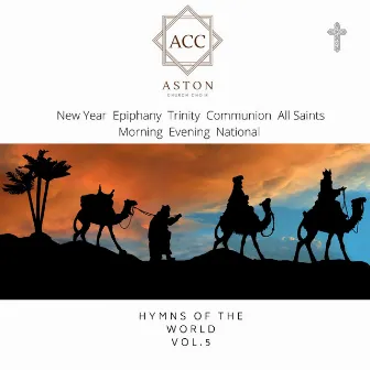 Hymns Collection (Hymns of the World. New Year, Epiphany, Trinity, Communion, All Saints, Morning, Evening & National) by All Saints Aston Church Choir