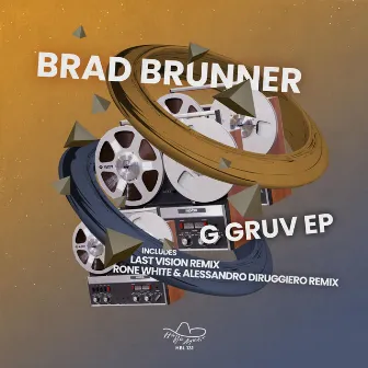 G Gruv EP by Brad Brunner