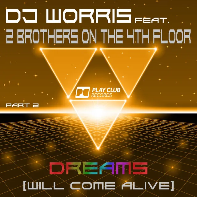 Dreams (Will Come Alive) - DJ Worris Classic Mix