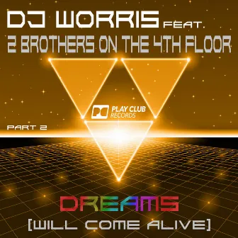 Dreams (Will Come Alive) Part 2 by DJ Worris