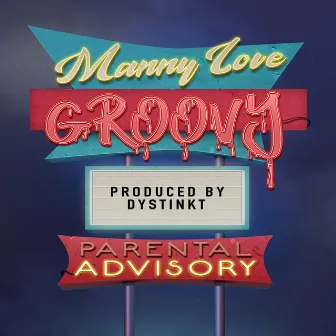 Groovy by Manny Love