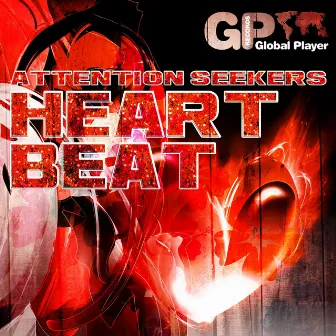 Heartbeat by Attention Seekers