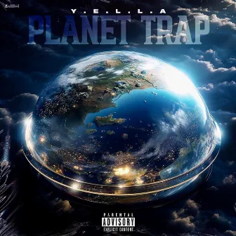 Planet Trap by Y.E.L.L.A