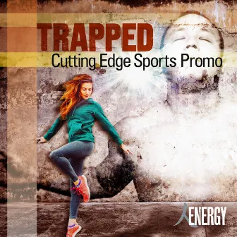 Trapped - Cutting Edge Sports Promo by Jamie Shield