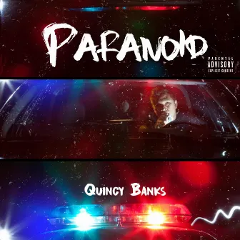 Paranoid by Quincy Banks