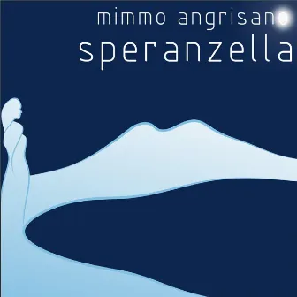 Speranzella by Mimmo Angrisano