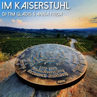 Im Kaiserstuhl by DJ Tim Gladis