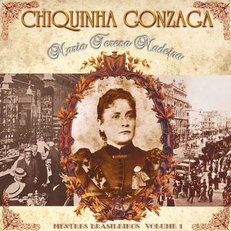 Chiquinha Gonzaga by Maria Teresa Madeira