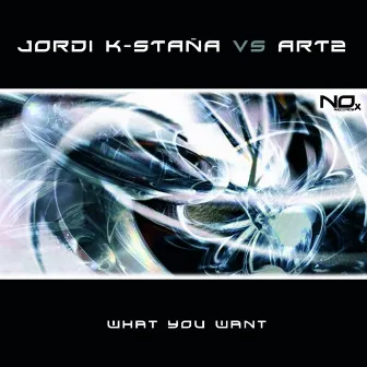 What You Want by Jordi K-Staña