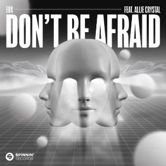 Don't Be Afraid (feat. Allie Crystal) by Allie Crystal