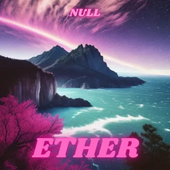 Ether by NULL