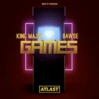 Games by Bawse