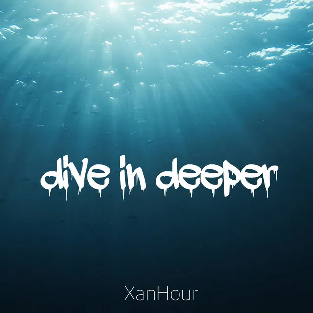 dive in deeper