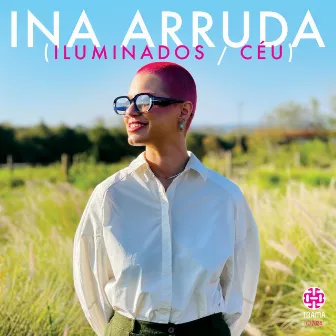 Iluminados / Céu by Ina Arruda