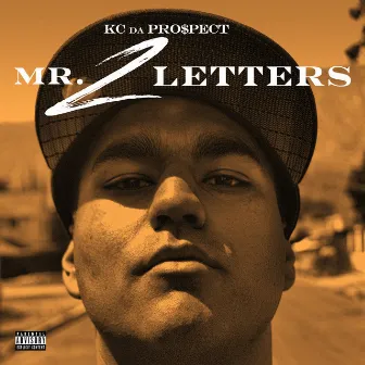 Mr. 2 Letters by KC Da Pro$pect