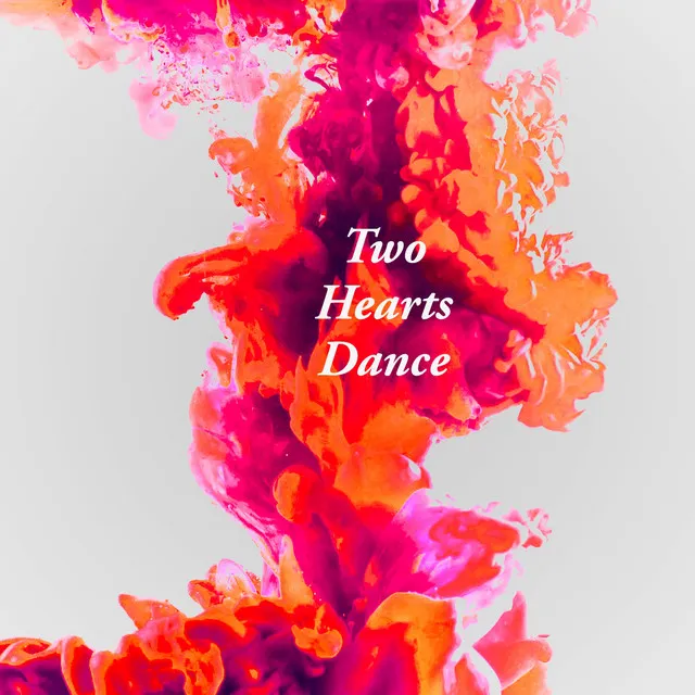 Two Hearts Dance - Single