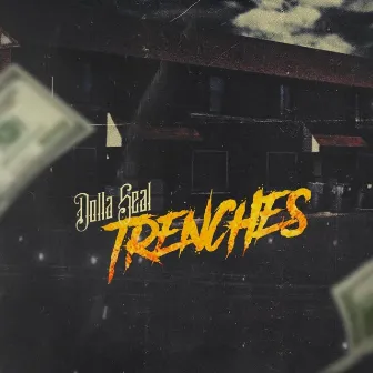 In Them Trenches by Dolla $eal