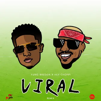 Viral (Remix) by Yung Bredda