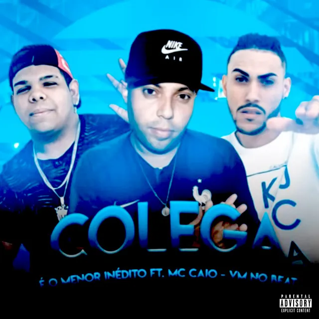 Colega (feat. Mc Caio & VM no Beat)