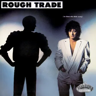 For Those Who Think Young by Rough Trade