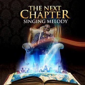 The Next Chapter by Singing Melody