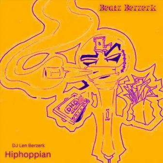 Beatz Berzerk by Hiphoppian DJ Len Berzerk