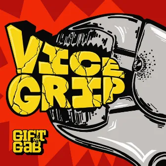 Vice Grip by Gift Of Gab