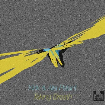 Taking Breath by ALIA PALANT