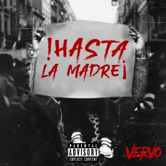 Hasta la Madre by Gallero