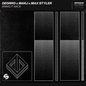 Bring It Back (feat. Max Styler) by Deorro