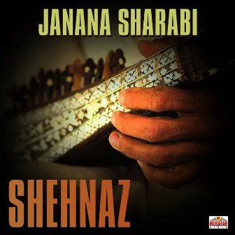 Janana Sharabi by Shehnaz