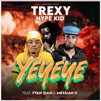 Yeyeye by Trexy Hype Kid