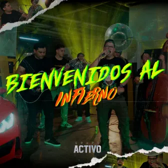 Bienvenidos al Infierno by Grupo Activo