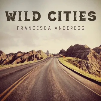 Wild Cities by Francesca Anderegg