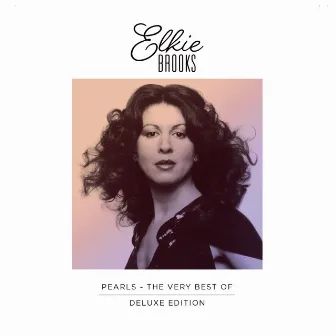 Pearls - The Very Best Of (Deluxe Edition) by Elkie Brooks