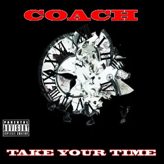 Take Your Time by Coach