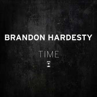 Time by Brandon Hardesty