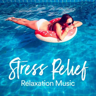 Stress Relief Relaxation Music by Unknown Artist