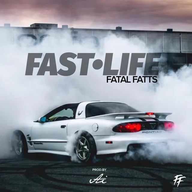 Fast Life