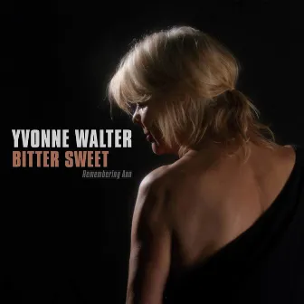 Bitter Sweet by Yvonne Walter