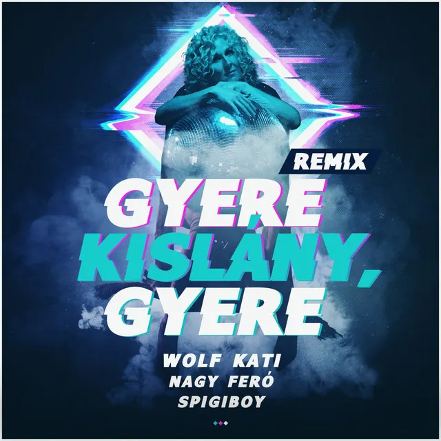 Gyere kislány, gyere - Funky Mix