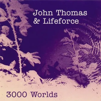 3000 Worlds by Lifeforce