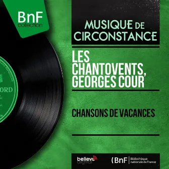 Chansons de vacances (Mono Version) by Georges Cour