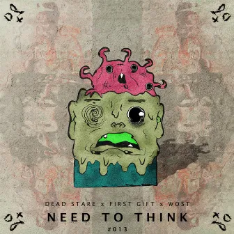 Need To Think by Wost