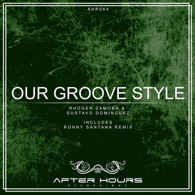 Our Groove Style - Ronny Santana Remix