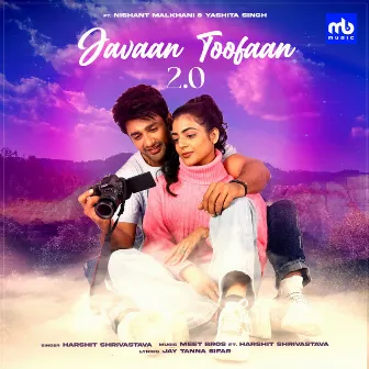 Javaan Toofaan 2.0 by Harshit Shrivastava