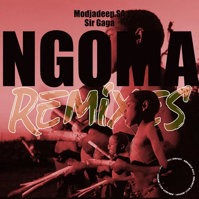 Ngoma - Modjadeep.SA & Sir Gaga Remix