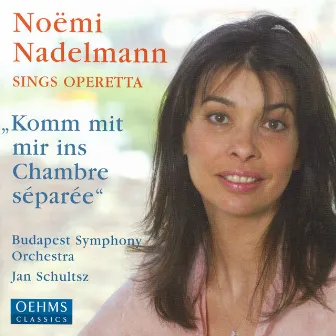 Nadelmann, Noemi: Noemi Nadelmann Sings Operetta by Noemi Nadelmann